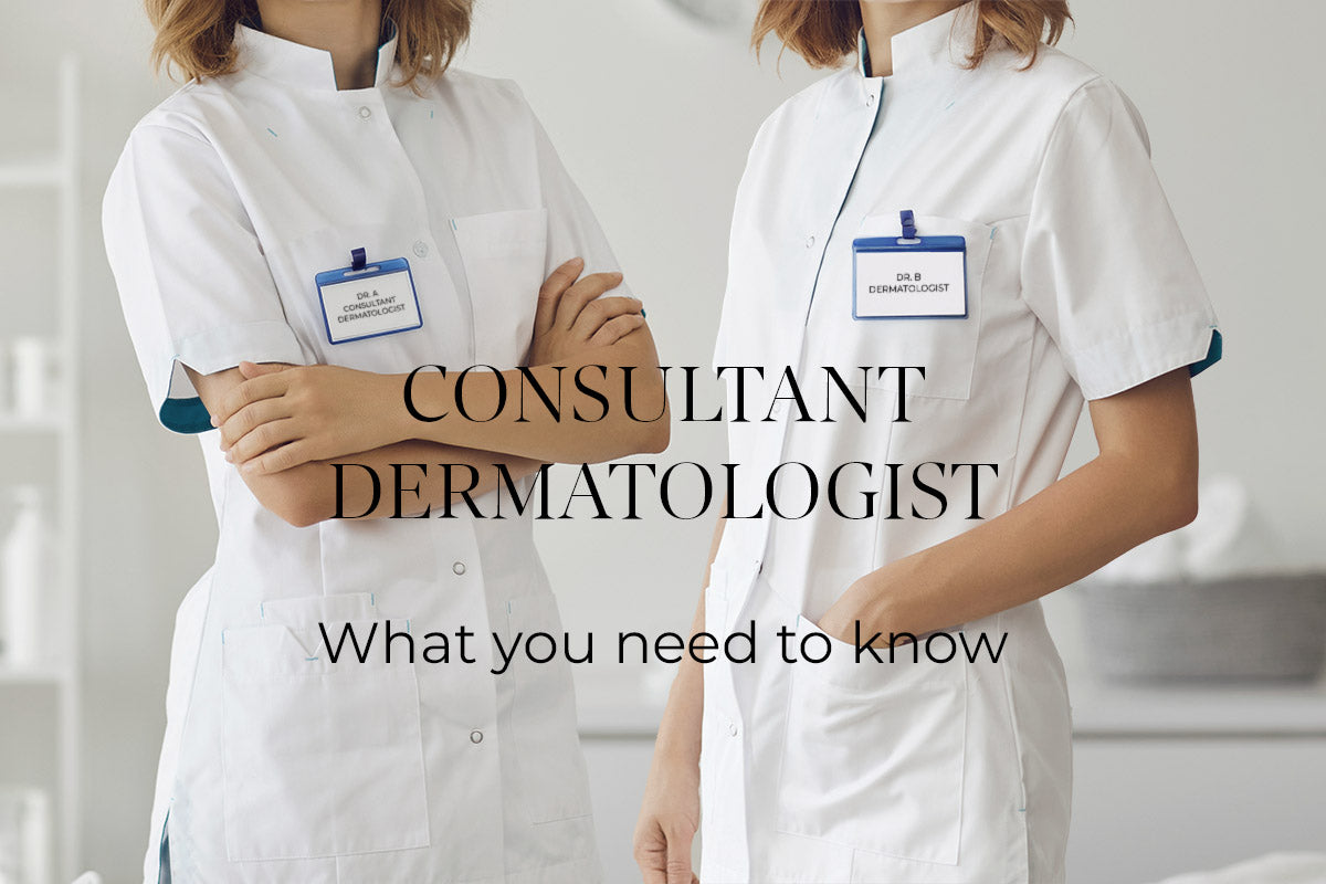 What Is a Consultant Dermatologist?