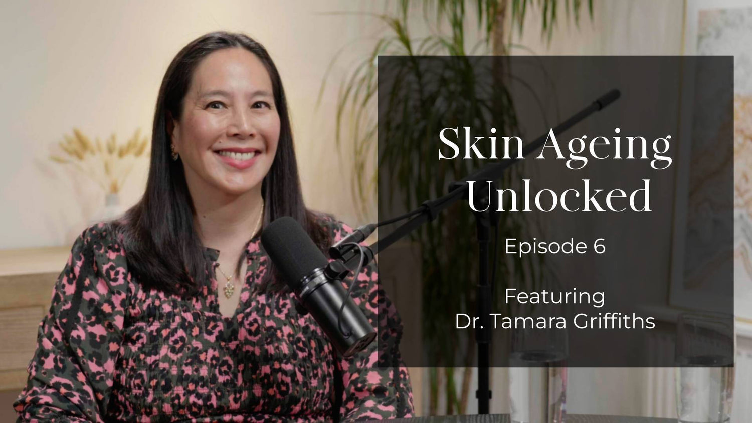 Episode 6: Sensitive Skin and Aesthetic Regulations with Dr. Tamara Griffiths